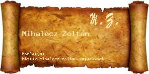 Mihalecz Zoltán névjegykártya